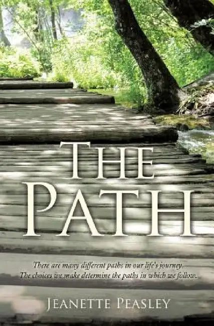 The Path by Jeanette Peasley