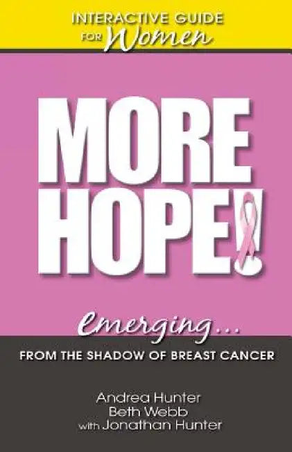 More Hope! by Andrea Andrea Hunter Hunter, Beth Webb, Jonathan Hunter