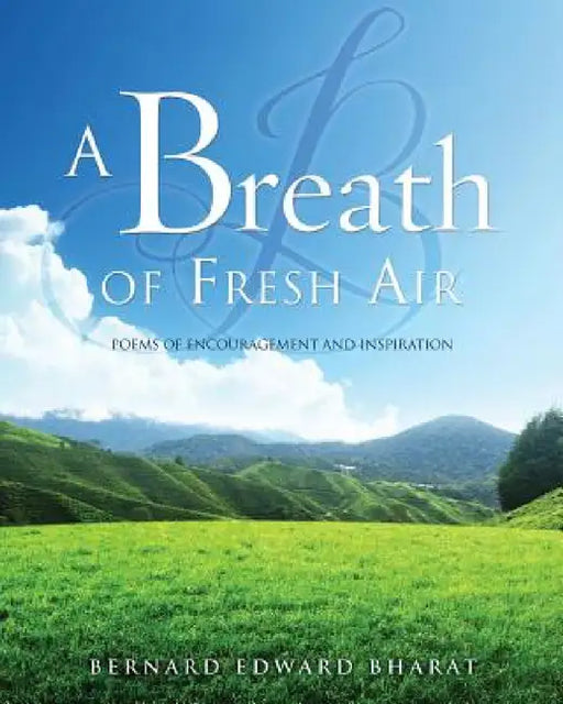 A Breath of Fresh Air by Bernard Edward Bharat