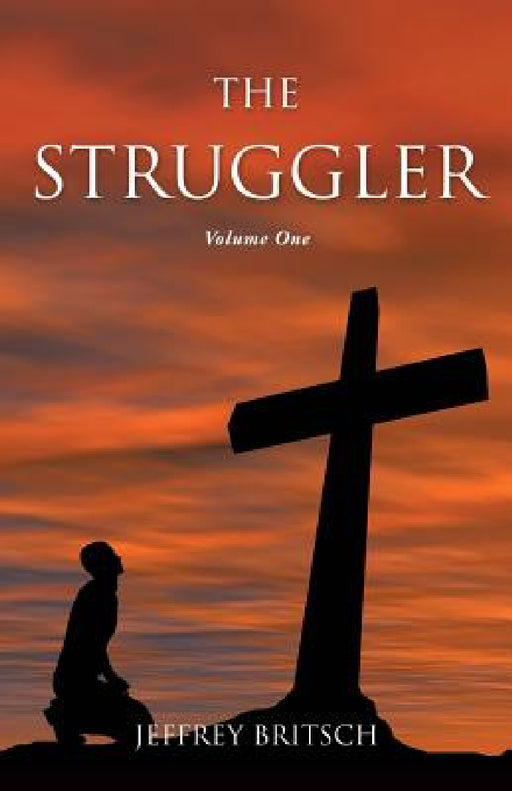 The Struggler by Jeffrey Britsch