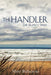 The Handler by Misty Ballantyne