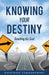 Knowing Your Destiny by Siegfried Tomazsewski