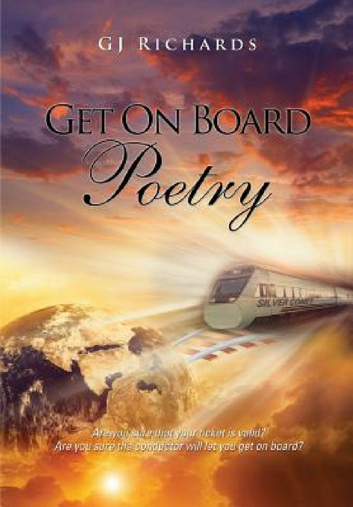 Get On Board Poetry by G. J. Richards