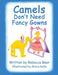 Camels Don't Need Fancy Gowns by Rebecca Beer, Grace Kelly