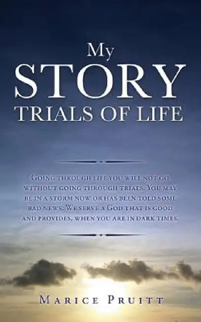 My Story by Marice Pruitt