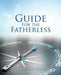 Guide For The Fatherless by Marcus I. Snell