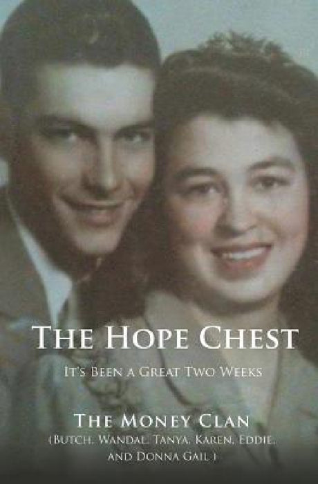 The Hope Chest by The Money Clan