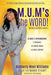 M.U.M's the WORD! by Kimberly West Williams Author Kimselff