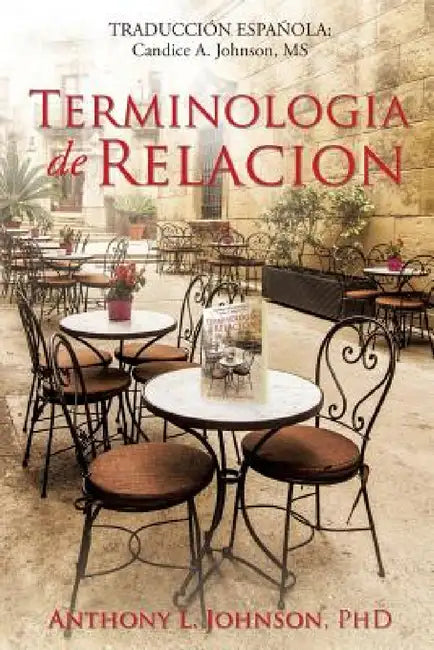 Terminologia de Relacion by Anthony L. Johnson