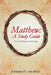 Matthew: A Study Guide by Johanna H. Van Belle