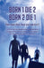 Born 1 Die 2 . Born 2 Die 1 by Frank W. Mitchell, Joanne B. Mitchell