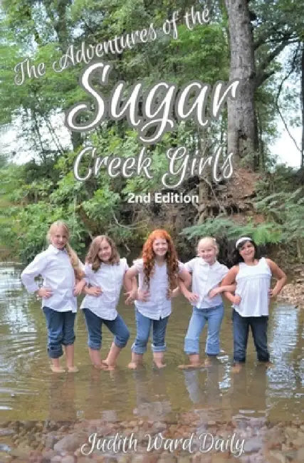 Adventures of the Sugar Creek Girls by Judith Ward Daily