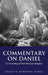 Commentary on Daniel by Dallas Burdette D. Min