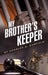 My Brother's Keeper by Charles a. Barfield