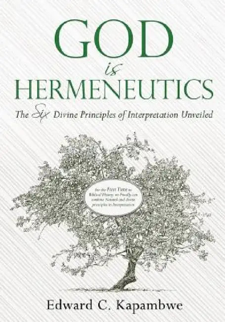 God is Hermeneutics by Edward C. Kapambwe