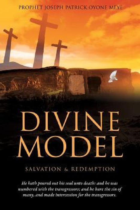 Divine Model by Prophet Joseph Patrick Oyone Meye