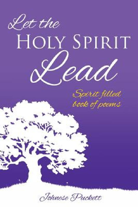 Let the Holy Spirit Lead by Johnese Puckett