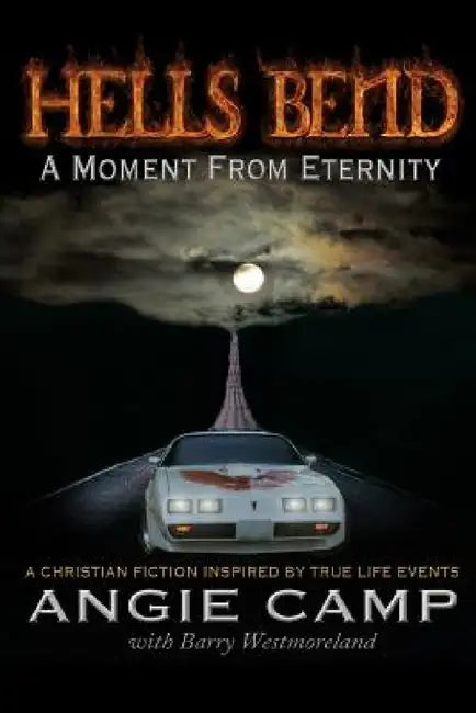 Hells Bend by Angie Camp (Author) Barry (Co-Author)