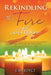 Rekindling the Fire within by E. M. Joyce