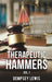 Therapeutic Hammers by Dempsey Lewis