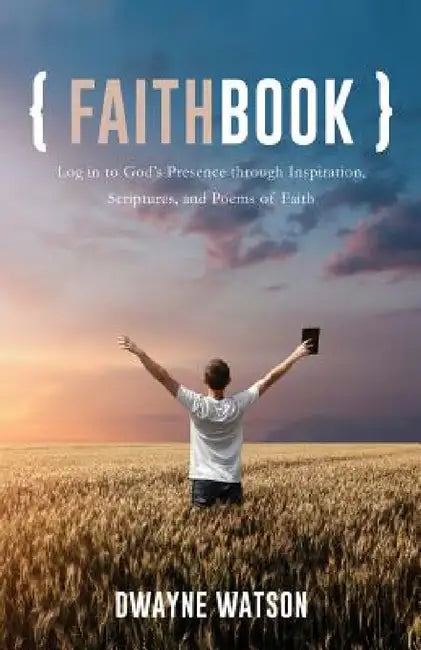 Faithbook by Dwayne Watson