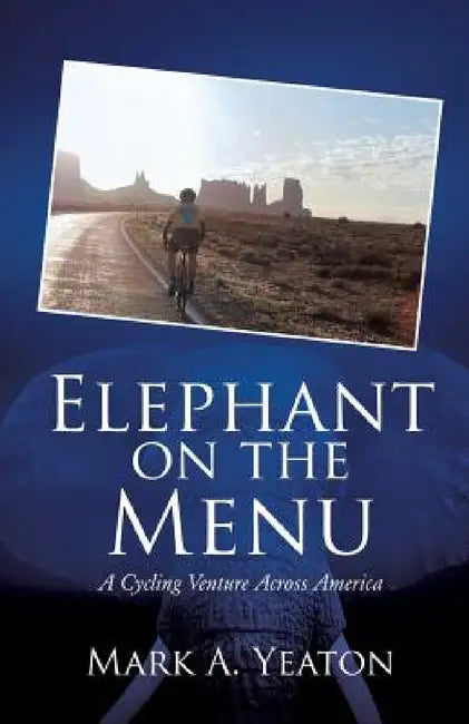Elephant on the Menu by Mark a. Yeaton