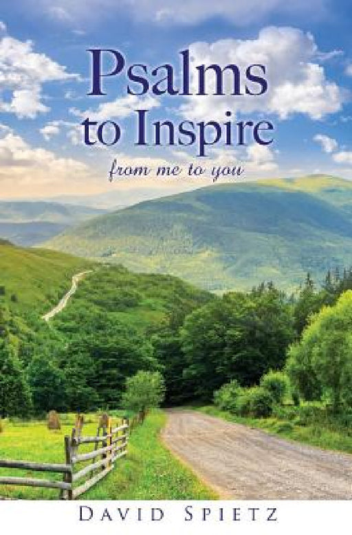 Psalms to Inspire by David Spietz
