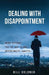 Dealing With Disappointment by Bill Goldner