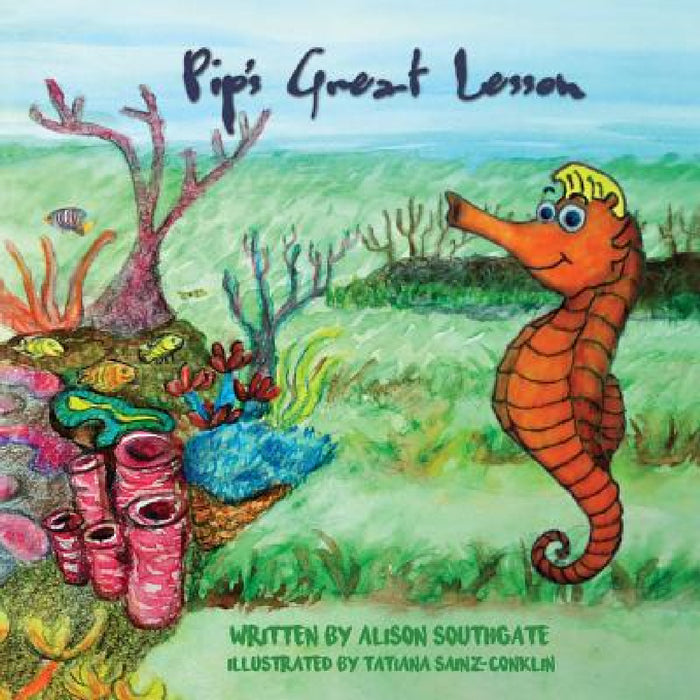Pip's Great Lesson by Alison Southgate