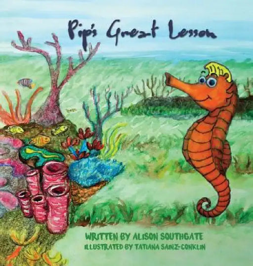 Pip's Great Lesson by Alison Southgate