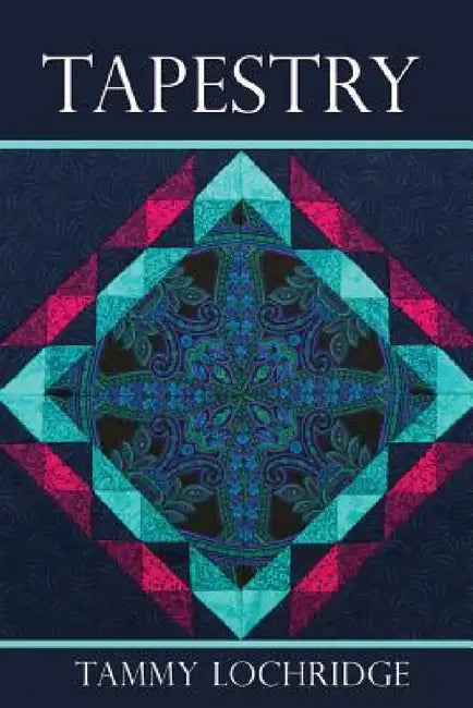 Tapestry by Tammy Lochridge