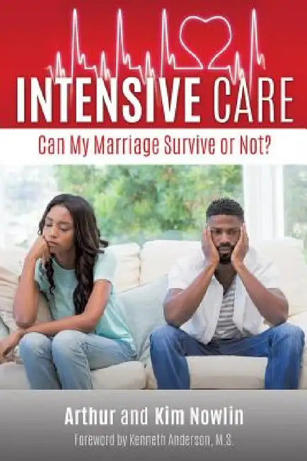 Intensive Care by Arthur Nowlin, Kim Nowlin, Kenneth Anderson