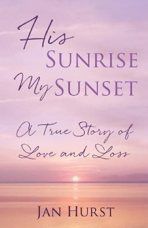 His Sunrise My Sunset by Jan Hurst
