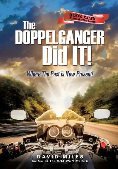 The DOPPELGANGER Did IT! by David Miles