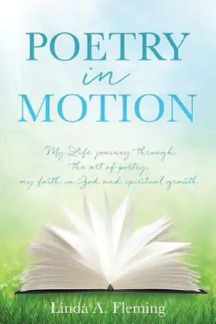 Poetry in Motion by Linda a. Fleming