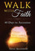Walk with Faith by Dana Bradshaw