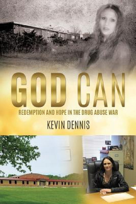 God Can by Kevin Dennis