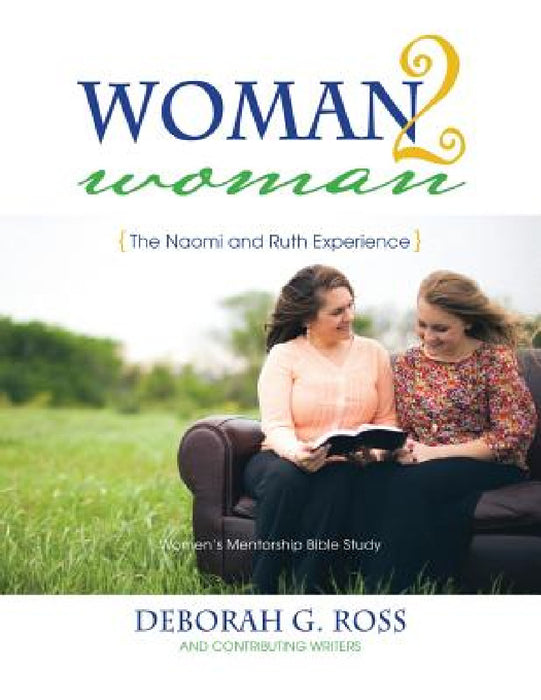 Woman2woman by Deborah G Ross and Contributing Writers