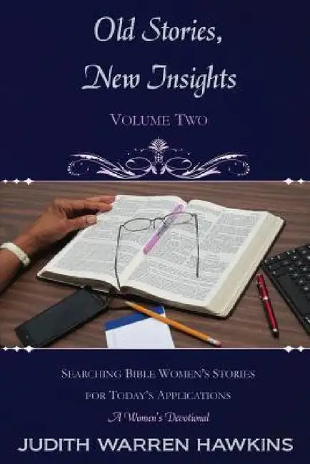 Old Stories, New Insights: Volume 2 by Judith Warren Hawkins