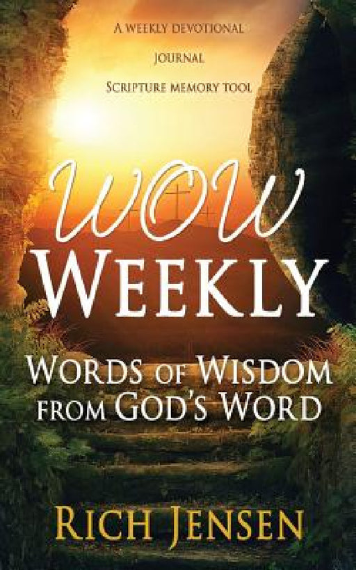 WOW Weekly by Rich Jensen