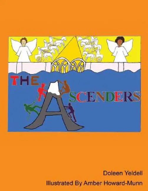 The Ascenders by Doleen Yeldell, Amber Howard-Munn
