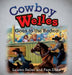 Cowboy Welles Goes to the Rodeo by Lauren Seiler, Pam Duke