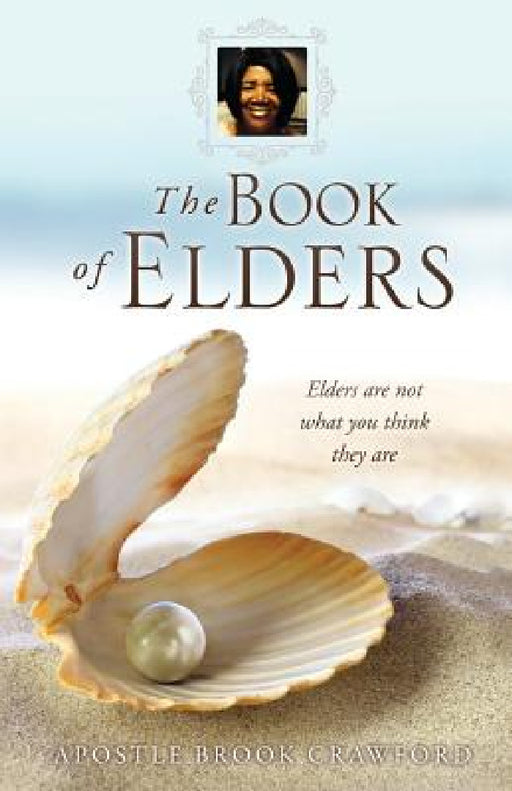 The Book of Elders by Apostle Brook Crawford