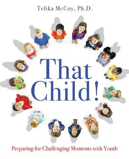 That Child! by Telika McCoy 