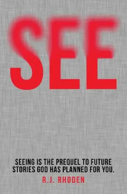 See by R. J. Rhoden