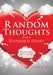 Random Thoughts from a Redeemed Heart by Steve Roth