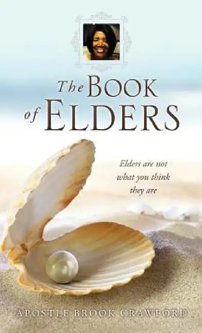 The Book of Elders by Apostle Brook Crawford