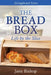 The Bread Box: Life by the Slice by Jane Bishop