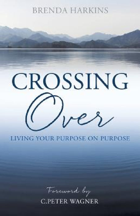 Crossing Over by Brenda Harkins, C. Peter Wagner