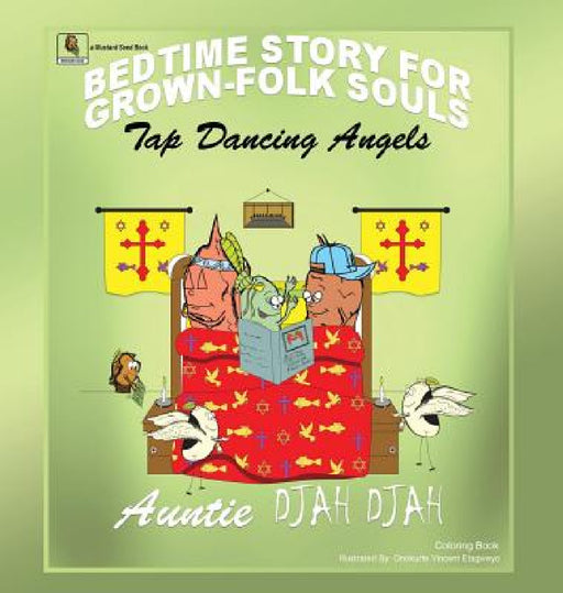 Tap Dancing Angels by Auntie Djah Djah